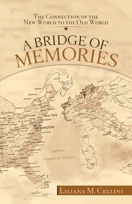 Liliana M Cellini, Liliana M. Cellini - Bridge of Memories, Häftad