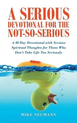 A Serious Devotional for the Not-So-Serious 1