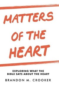 bokomslag Matters of the Heart