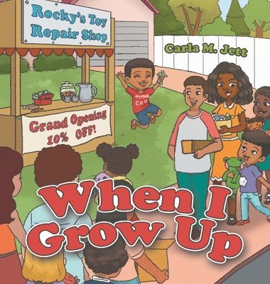 Carla M Jett - When I Grow Up, Inbunden