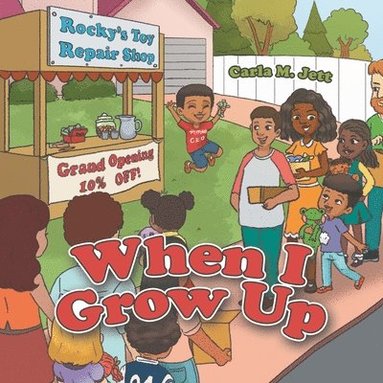Carla M Jett - When I Grow Up, Häftad