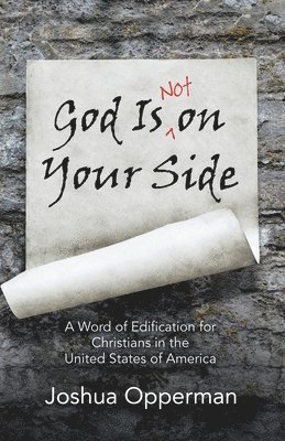 God Is Not on Your Side 1