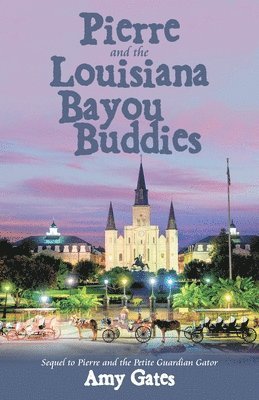 bokomslag Pierre and the Louisiana Bayou Buddies