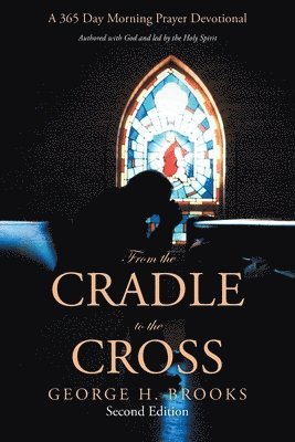 From the Cradle to the Cross