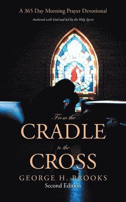 From the Cradle to the Cross 1