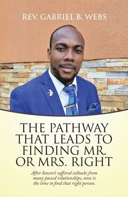 The Path Way That Leads to Finding Mr. or Mrs. Right 1