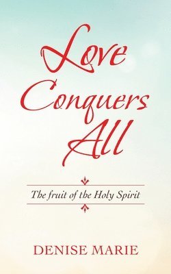 Love Conquers All 1