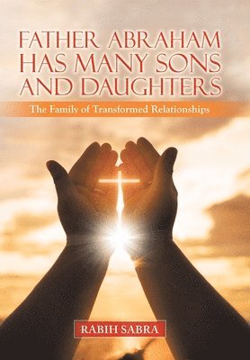 Father Abraham Has Many Sons and Daughters 1