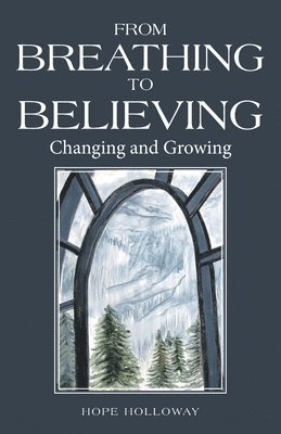 bokomslag From Breathing to Believing