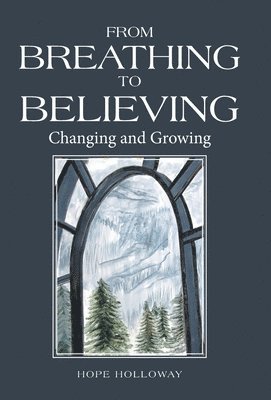 bokomslag From Breathing to Believing