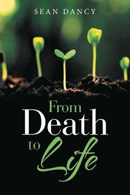 From Death to Life 1