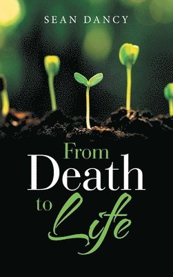 From Death to Life 1