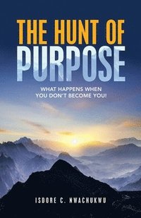 bokomslag Hunt of Purpose