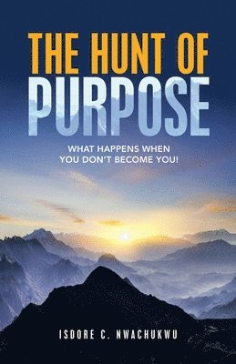 The Hunt of Purpose 1