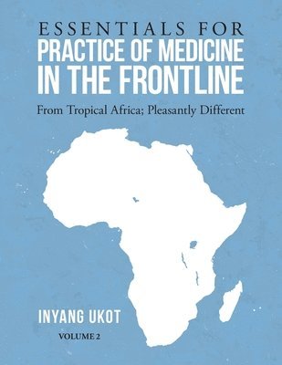 bokomslag Essentials for Practice of Medicine in the Frontline