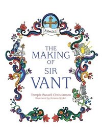 bokomslag The Making of Sir Vant