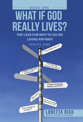 Loretta Rich - What If God Really Lives?, Inbunden