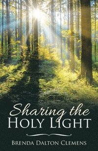 bokomslag Sharing the Holy Light