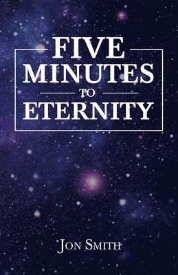 bokomslag Five Minutes to Eternity