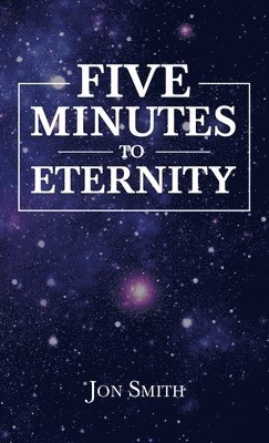 Five Minutes to Eternity 1