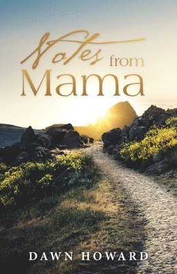Dawn Howard - Notes from Mama, Häftad