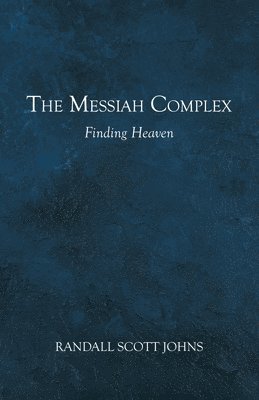 Randall Scott Johns - Messiah Complex, Häftad