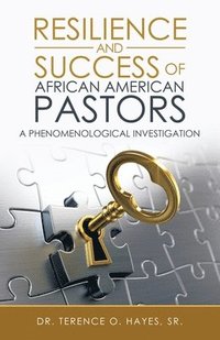 bokomslag Resilience and Success of African American Pastors