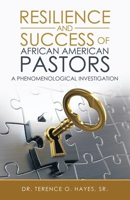 Resilience and Success of African American Pastors 1