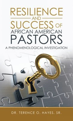 Resilience and Success of African American Pastors 1