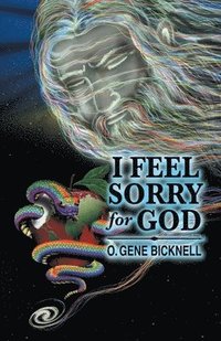 bokomslag I Feel Sorry for God