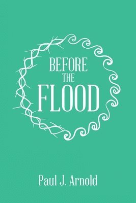 Before the Flood 1