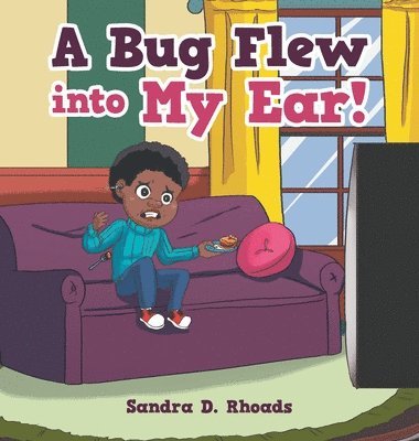 bokomslag Bug Flew into My Ear!
