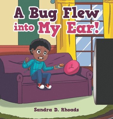 A Bug Flew into My Ear! 1