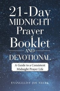 bokomslag 21-Day Midnight Prayer Booklet and Devotional