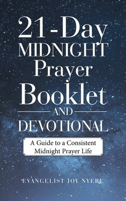 bokomslag 21-Day Midnight Prayer Booklet and Devotional