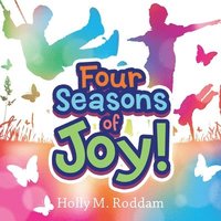 bokomslag Four Seasons of Joy!