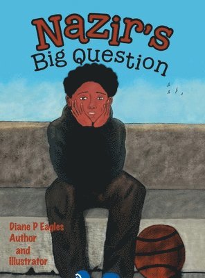 Diane P Eagles - Nazir's Big Question, Inbunden