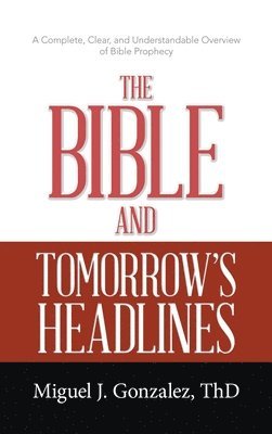 The Bible and Tomorrow's Headlines 1