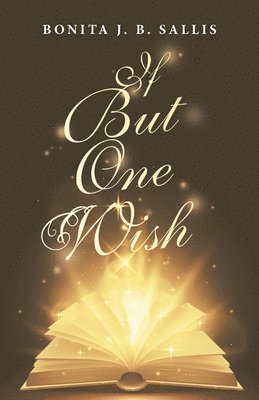 If but One Wish 1
