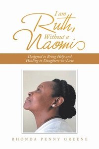 bokomslag I Am Ruth, Without a Naomi
