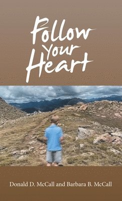 bokomslag Follow Your Heart