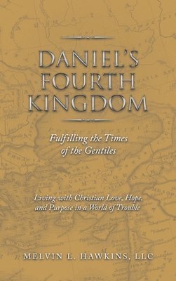 bokomslag Daniel's Fourth Kingdom