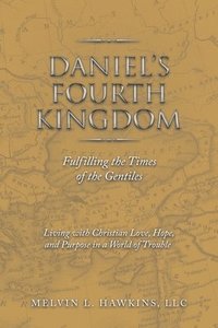 bokomslag Daniel's Fourth Kingdom