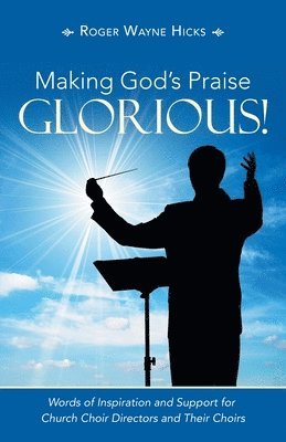 Making God's Praise Glorious! 1