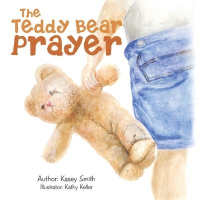 Kasey Smith - Teddy Bear Prayer, Häftad