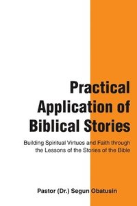 bokomslag Practical Application of Biblical Stories