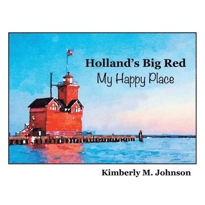 Holland's Big Red My Happy Place 1