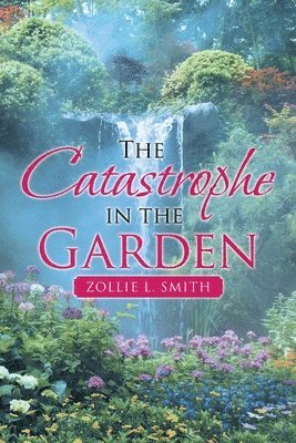 The Catastrophe in the Garden 1