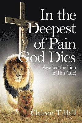 In the Deepest of Pain God Dies 1