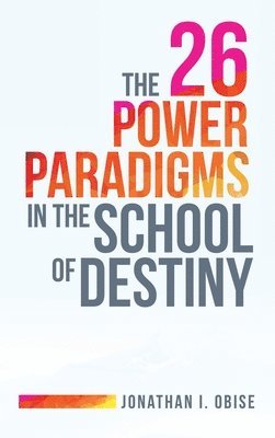 bokomslag 26 Power Paradigms in the School of Destiny